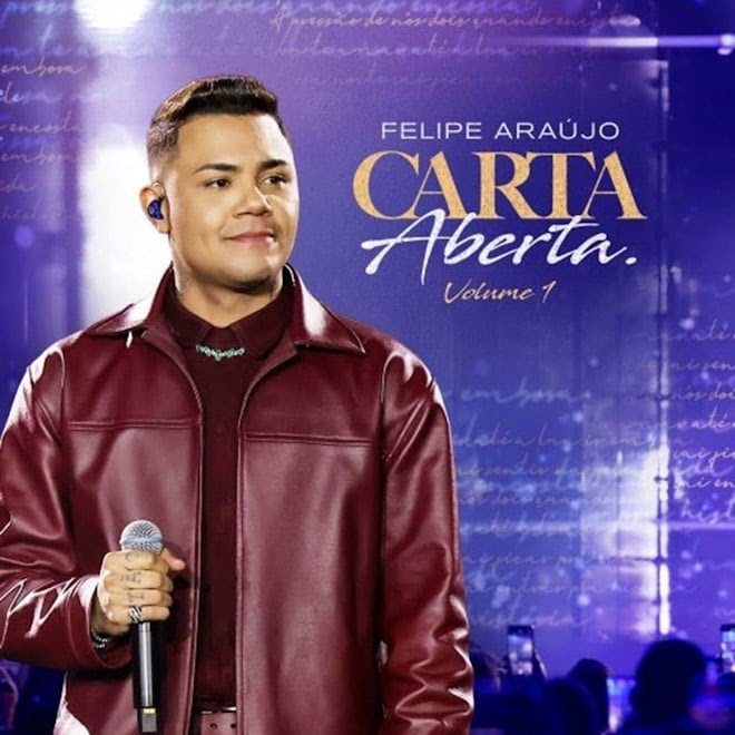 Imagem do post Felipe Araújo lança “Carta Aberta – Vol.1”, que conta com participações especiais