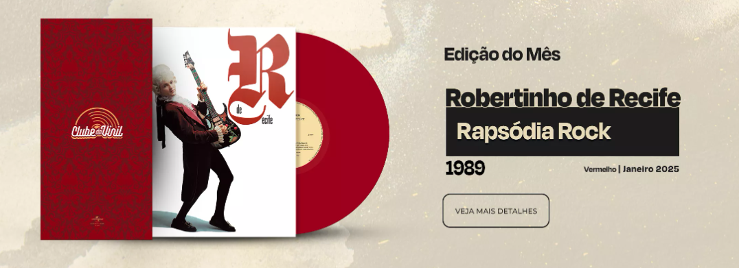 Imagem do post Clube do Vinil – Edição do Mês Robertinho do Recife